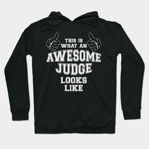 This is what an awesome judge looks like. Hoodie by MadebyTigger